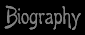 Biography